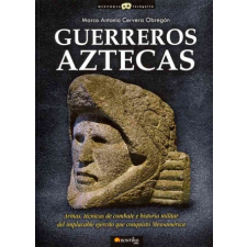  Guerreros aztecas – Marco Antonio Cervera Obregón idegen nyelvű könyv