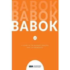  Guide to Business Analysis Body of Knowledge (Babok Guide) – Iiba idegen nyelvű könyv