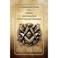 Guido von List - A szabadkőművesség és a germán hagyományok történelem