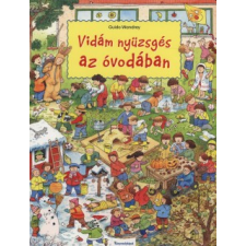 Guido Wandrey VIDÁM NYÜZSGÉS AZ ÓVODÁBAN gyermek- és ifjúsági könyv
