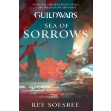  Guild Wars: Sea of Sorrows – Ree Soesbee idegen nyelvű könyv