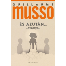 Guillaume Musso - És azután... regény