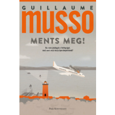 Guillaume Musso - Ments meg! egyéb könyv