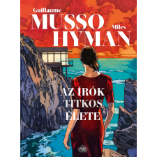 Guillaume Musso, Miles Hyman - Az írók titkos élete - képregény egyéb könyv