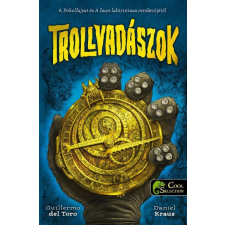 Guillermo Del Toro DEL TORO, GUILLERMO - TROLLVADÁSZOK gyermek- és ifjúsági könyv