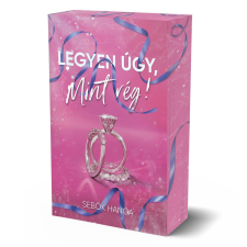 Gyémántfelhő Kiadó Sebők Hanga: Legyen úgy, mint rég! regény