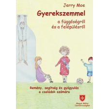  Gyerekszemmel a függőségről és a felépülésről életmód, egészség