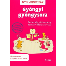  Gyöngyi gyöngysora - Feladatgyűjtemény /Nyelvkincstár gyermek- és ifjúsági könyv