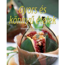 Gyors és könnyű ételek életmód, egészség