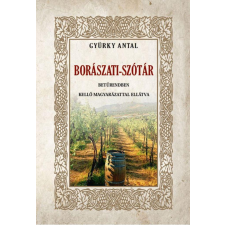 Gyürki Antal - Borászati-szótár egyéb könyv