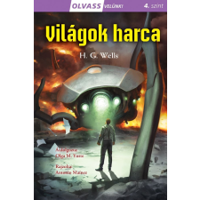 H. G. Wells - Olvass velünk! (4) - Világok harca egyéb könyv