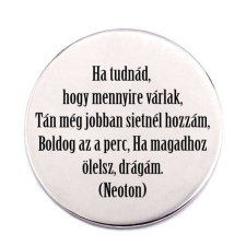 Ha tudnád, mennyire várlak kitűző kitűző