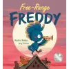 Hachette Children's Book Free-Range Freddy | BRIGHT  RACHEL