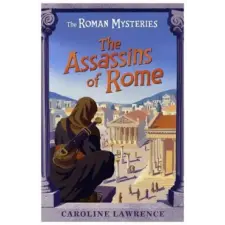 Hachette Children's Book Roman Mysteries: The Assassins of Rome | Caroline Lawrence egyéb könyv
