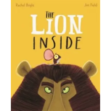 Hachette Children's Book The Lion Inside | Rachel Bright,Jim Field egyéb könyv