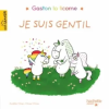 HACHETTE ENFANT Gaston la licorne - Je suis gentil | Aurélie Chien Chow Chine