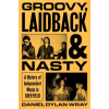 Hachette Mobius Groovy, Laidback and Nasty | Daniel Dylan Wray