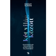 Hadley Vlahos - Két világ között egyéb könyv