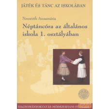 Hagyományok Háza Néptáncóra az általános iskola 1. osztályában antikvárium - használt könyv