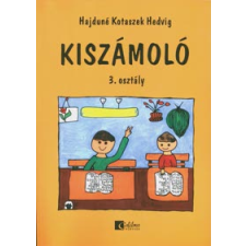Hajduné Kotaszek Hedvig Kiszámoló 3. osztály tankönyv