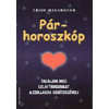 Hajja és Fiai Kiadó Párhoroszkóp - Találjuk meg lelki társunkat a csillagok segítségével