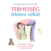 Hajja és Fiai Kiadó Terhesség félelem nélkül