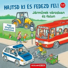  Hajtsd ki és fedezd fel! - Járművek városban és falun gyermek- és ifjúsági könyv