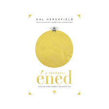 Hal Hershfield - A jövőbeli éned életmód, egészség