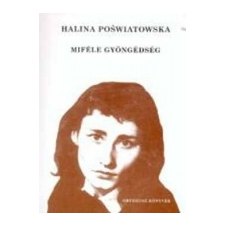  Halina Poswiatowska - Miféle Gyöngédség irodalom