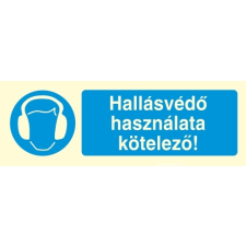  Hallásvédő használata kötelező!, után világítós öntapadós tábla információs címke