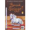 Hallberg, Lin GYERÜNK, SZIGGE!
