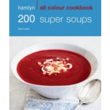  Hamlyn All Colour Cookery: 200 Super Soups – Sara Lewis idegen nyelvű könyv