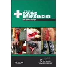 Handbook of Equine Emergencies – Debra Catherine Archer idegen nyelvű könyv
