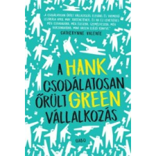 Hank Green A csodálatosan őrült vállalkozás irodalom