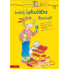 Hanna Sörensen - INDULJ ISKOLÁBA BORIVAL! - BARÁTNÕM, BORI gyermek- és ifjúsági könyv