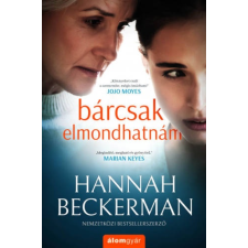 Hannah Beckerman - Bárcsak elmondhatnám irodalom