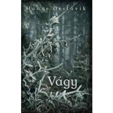 Hanne Ørstavik ORSTAVIK, HANNE - VÁGY - 2.KIADÁS irodalom