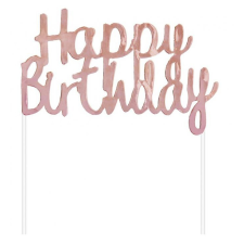 Happy Birthday Rose Gold torta dekoráció party kellék