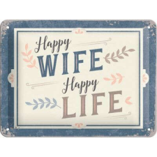 Happy Wife – Happy Life – Fémtábla dekoráció