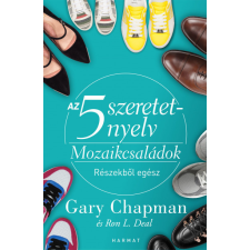 Harmat Gary Chapman és Ron L. Deal - Az 5 szeretetnyelv - Mozaikcsaládok életmód, egészség