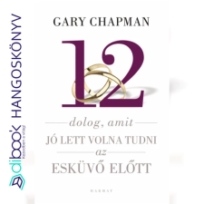 Harmat Kiadó 12 dolog, amit jó lett volna tudni az esküvőm előtt egyéb e-könyv