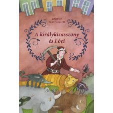 Harmat Kiadó A királykisasszony és Lóci gyermek- és ifjúsági könyv