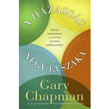 Harmat Kiadó Alapítvány A házasság négy évszaka - Gary Chapman életmód, egészség