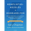 Harmat Kiadó Konfliktuskezelés a munkahelyen - Hogyan erősítsük a csapatmunkát, rendezzük a kapcsolatokat és építsünk bizalmat?