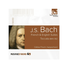 Harmonia Mundi Céline Frisch - Bach: French & English Suites, Toccata BWV 812 (Cd) klasszikus