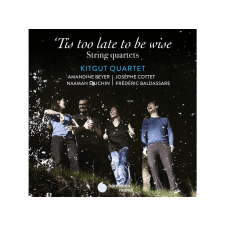 Harmonia Mundi Kitgut Quartet - Tis Too Late To Be Wise (Cd) klasszikus