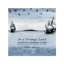 Harmonia Mundi Stile Antico - In A Strange Land (Cd) klasszikus
