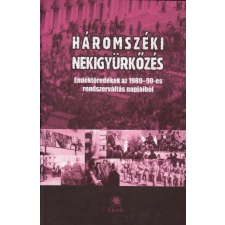  Háromszéki nekigyürkőzés (Emléktöredékek az 1989-90-es rendszerváltás napjaiból) történelem