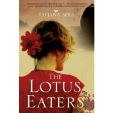 Harper Collins Publishers Lotus Eaters | Tatjana Soli egyéb könyv