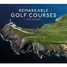 Harper Collins Publishers Remarkable Golf Courses | Iain T Spragg egyéb könyv